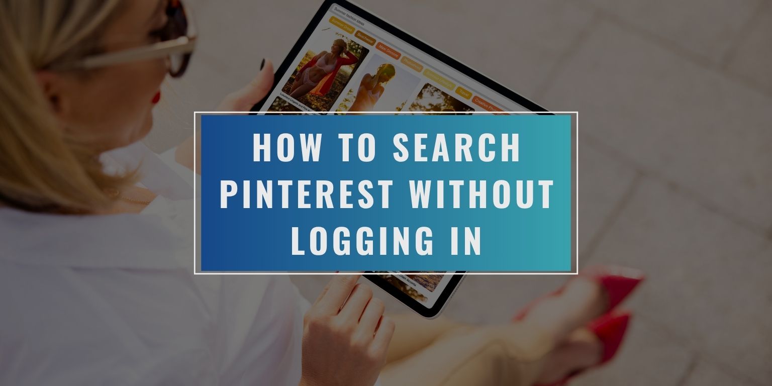 How to Search Pinterest Without Logging In